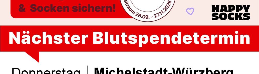 Blutspende am 19. November 2026 in Würzberg, 15:30 bis 19:30 Uhr im Dorfgemeinschaftshaus; Du+1-Aktion mit Happy Socks.